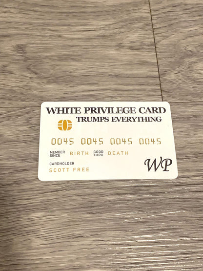 White Privilege Card
